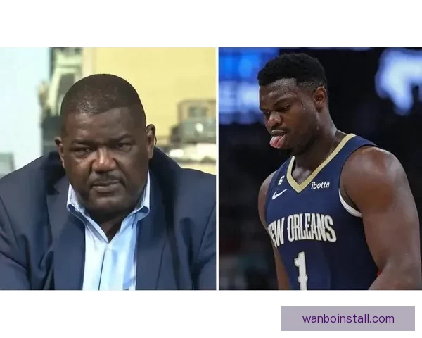 三年一亿合同在望锡安渴望留队鹈鹕今夏提前续约前景升温或将关注